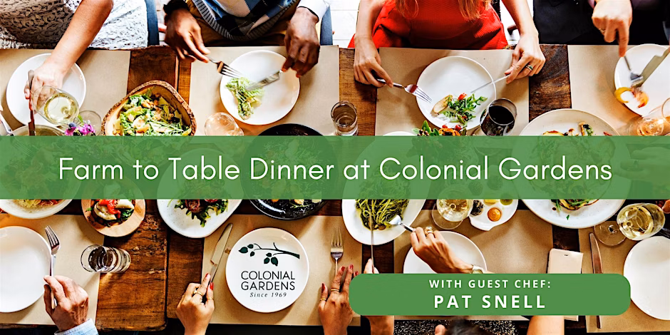 Farm to Table Dinner with Chef Pat Snell